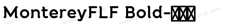 MontereyFLF Bold字体转换